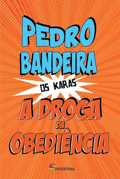 Capa do livro "A Droga da Obediência", de Pedro Bandeira