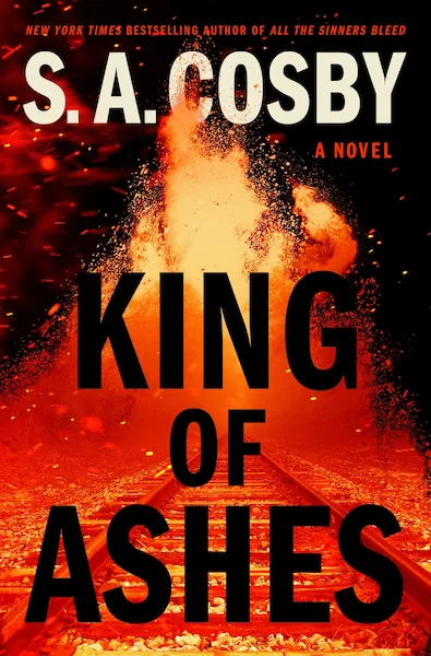 Capa do livro "King of Ashes", de S. A. Cosby